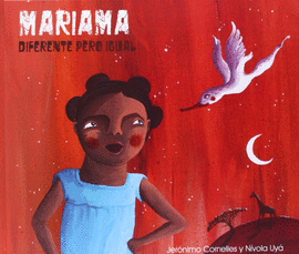 MARIAMA: DIFERENTE PERO IGUAL