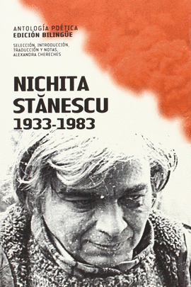 NICHITA STANESCU 1933-1983. ANTOLOGIA POETICA (EDICION BILING�E)