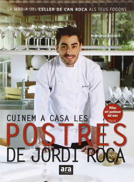 CUINEM A CASA LES POSTRES DE JORDI ROCA