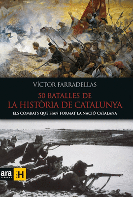 50 BATALLES DE LA HIST�RIA DE CATALUNYA