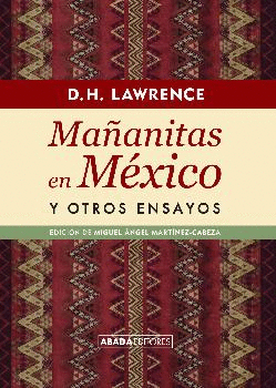 MA�ANITAS EN M�XICO Y OTROS ENSAYOS