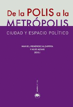 DE LA POLIS A LA METR�POLIS