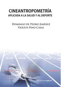 CINEANTROPOMETRA APLICADA A LA SALUD Y AL DEPORTE