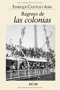 REGRESO DE LAS COLONIAS