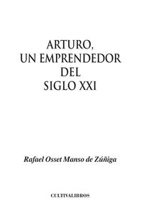 ARTURO, UN EMPRENDEDOR DEL SIGLO XXI