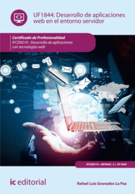 DESARROLLO DE APLICACIONES WEB EN EL ENTORNO SERVIDOR. IFCD0210 - DESARROLLO DE APLICACIONES CON TECNOLOG�A WEB