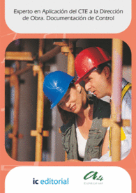 EXPERTO EN APLICACI�N DEL CTE A LA DIRECCI�N DE OBRA. DOCUMENTACI�N DE CONTROL