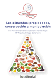 LOS ALIMENTOS: PROPIEDADES, CONSERVACI�N Y MANIPULACI�N