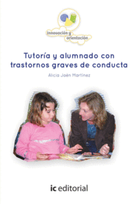 TUTOR�A Y ALUMNADO CON TRASTORNOS GRAVES DE CONDUCTA