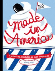 MADE IN AMERICA COCINAR LOS PRODUCTOS DE CULTO