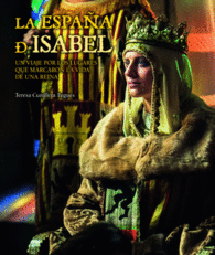 LA ESPA�A DE ISABEL. EDICI�N ACTUALIZADA