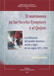 EL MATRIMONIO EN LAS NOVELAS EJEMPLARES Y EL QUIJOTE