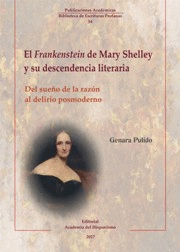 EL FRANKENSTEIN DE MARY SHELLEY Y SU DESCENDENCIA LITERARIA
