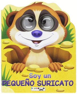 SOY UN PEQUE�O SURICATO