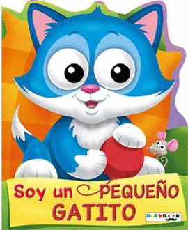 SOY UN PEQUE�O GATITO