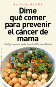 DIME QUE COMER PARA PRVENIR EL CANCER DE MAMA