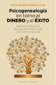 PSICOGENEALOG�A EN TORNO AL DINERO Y AL �XITO