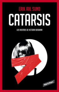CATARSIS (LOS ROSTROS DE VICTORIA BERGMAN 3)