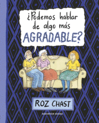 �PODEMOS HABLAR DE ALGO M�S AGRADABLE?