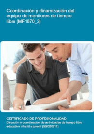 MF1870 3: COORDINACI�N Y DINAMIZACI�N DEL EQUIPO DE MONITORES DE TIEMPO LIBRE