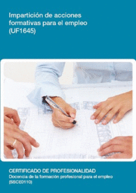 UF1645: IMPARTICI�N DE ACCIONES FORMATIVAS PARA EL EMPLEO