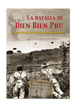 LA BATALLA DE DIEN BIEN PHU