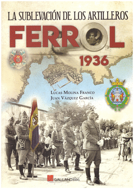 FERROL 1936 LA SUBLEVACIN DE LOS ARTILLEROS