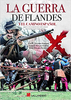 LA GUERRA DE FLANDES CAMINO ESPAOL