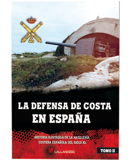 LA DEFENSA DE COSTA EN ESPA�A TOMO 2