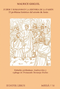 JUD�OS Y ROMANOS EN LA HISTORIA DE LA PASI�N