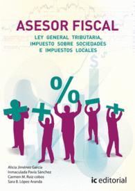 ASESORAMIENTO FISCAL. TRIBUTACI�N E IMPUESTOS - OBRA COMPLETA - 3 VOL�MENES