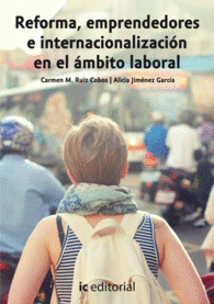 REFORMA, EMPRENDEDORES E INTERNACIONALIZACI�N EN EL �MBITO LABORAL