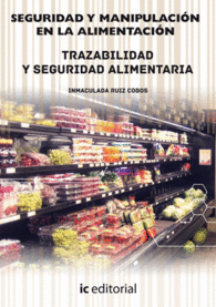 SEGURIDAD Y MANIPULACI�N EN LA ALIMENTACI�N - OBRA COMPLETA - 3 VOL�MENES