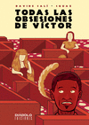 TODAS LAS OBSESIONES DE V�CTOR
