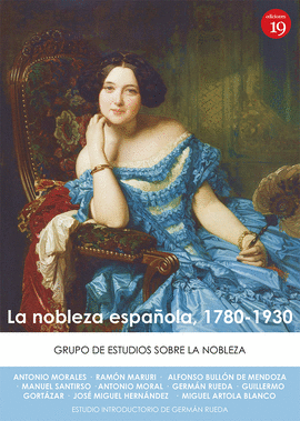 LA NOBLEZA ESPAOLA, 1780-1930