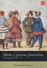 MODA Y PRENSA FEMENINA EN ESPA�A (SIGLO XIX)