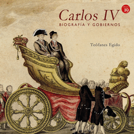 CARLOS IV. BIOGRAFA Y GOBIERNOS