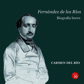 NGEL FERNNDEZ DE LOS ROS (1821-1880). BIOGRAFA BREVE