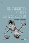 EL SECRETO FONDO DE LAS COSAS