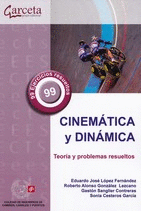 CINEMATICA Y DINAMICA. TEORIA Y PROBLEMAS RESUELTOS