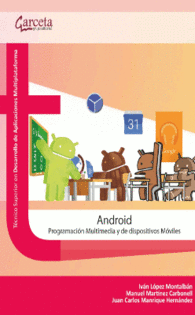 ANDROID. PROGRAMACI�N MULTIMEDIA Y DE DISPOSITIVOS M�VILES