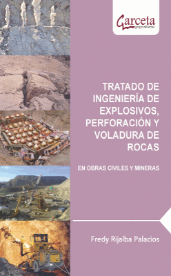 TRATADO DE INGENIER�A DE EXPLOSIVOS, PERFORACI�N Y VOLADURA DE ROCAS