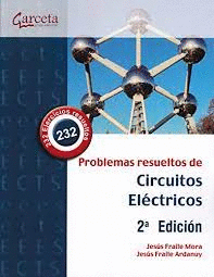 PROBLEMAS RESUELTOS DE CIRCUITOS ELCTRICOS. 2  EDICIN