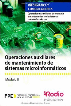 OPERACIONES AUXILIARES DE MANTENIMIENTO DE SISTEMAS MICROINFORM�TICOS (MF1208_1)