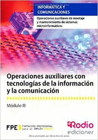 OPERACIONES AUXILIARES CON TECNOLOG�AS DE LA INFORMACI�N Y LA COMUNICACI�N. OPER