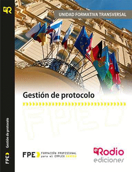 GESTI�N DE PROTOCOLO. UF0043. RECEPCI�N Y ATENCI�N AL CLIENTE MF0264_3. FAMILIA