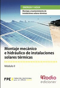 MONTAJE MEC�NICO E HIDR�ULICO DE INSTALACIONES SOLARES T�RMI