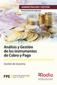 014 ANALISIS Y GESTION DE LOS INSTRUMENTOS DE COBRO Y PAGO. GESION DE TESORERIA