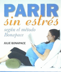 PARIR SIN ESTR�S SEGUN M�TODO BONAPACE