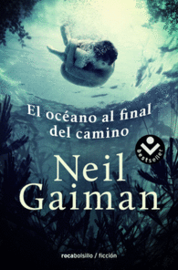 EL OC�ANO AL FINAL DEL CAMINO